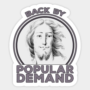 Back by Popular Demand Sticker